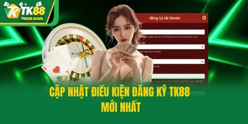 Đăng Ký TK88 - Cập Nhật Chi Tiết Cách Mở Tài Khoản Hội Viên 2 Cập nhật điều kiện đăng ký TK88 mới nhất